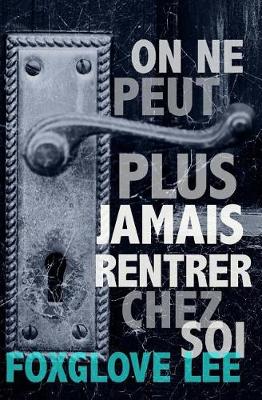 Book cover for On ne peut plus jamais rentrer chez soi