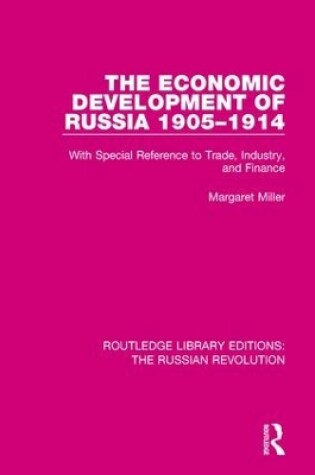 Cover of The Economic Development of Russia 1905-1914