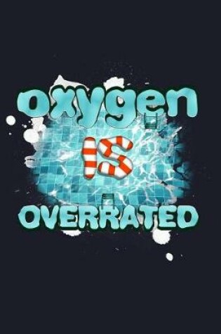 Cover of Oxygen Is Overrated