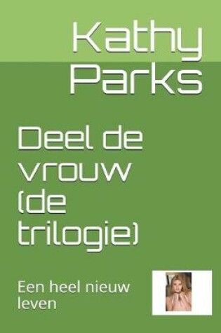 Cover of Deel de vrouw (de trilogie)
