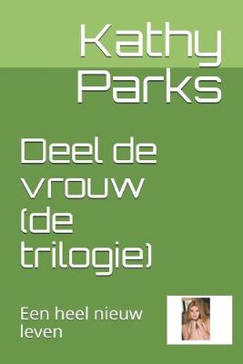 Book cover for Deel de vrouw (de trilogie)