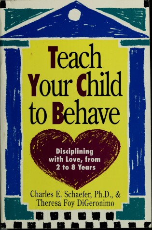 Cover of Schaefer, Digeronimo : Teach Your Child to Behave