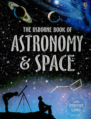 Book cover for THE Usborne Book of Astronomy and Space