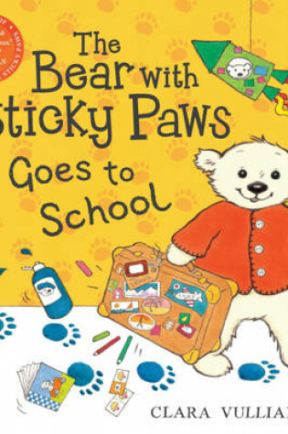 Cover of The Bear with Sticky Paws Goes to School