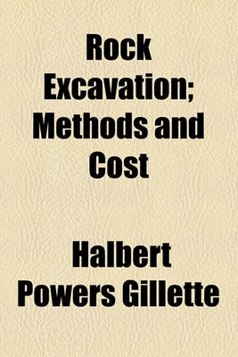 Book cover for Rock Excavation; Methods and Cost