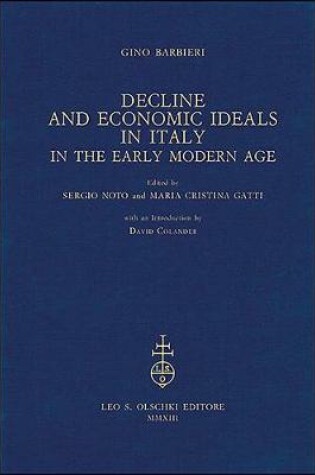 Cover of Decline and Economic Ideals in Italy in the Early Modern Age