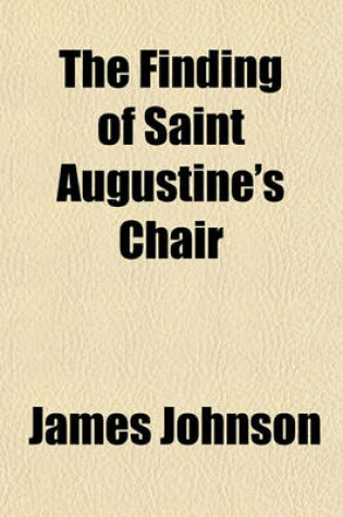 Cover of The Finding of Saint Augustine's Chair