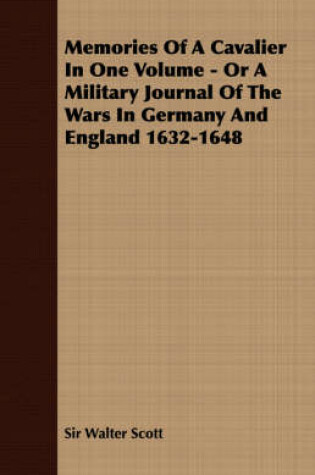 Cover of Memories Of A Cavalier In One Volume - Or A Military Journal Of The Wars In Germany And England 1632-1648