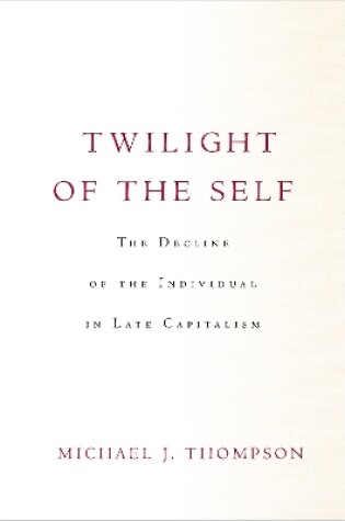 Cover of Twilight of the Self