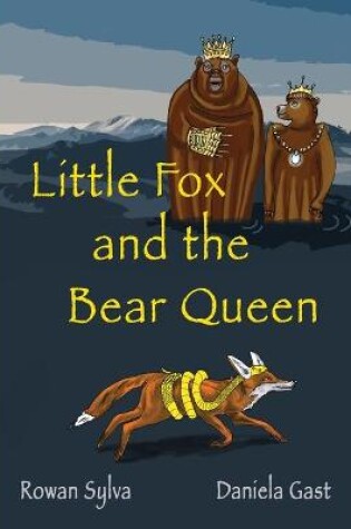 Cover of Little Fox and the Bear Queen