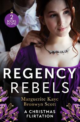 Book cover for Regency Rebels: A Christmas Flirtation