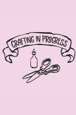 Cover of Crafting in progress