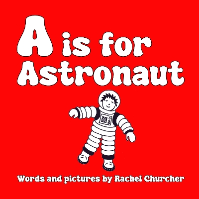 Book cover for A is for Astronaut