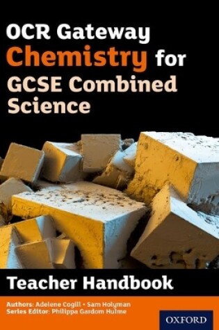 Cover of OCR Gateway GCSE Chemistry for Combined Science Teacher Handbook