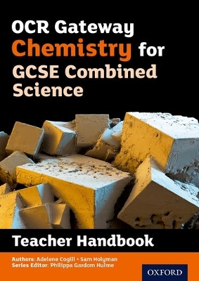 Book cover for OCR Gateway GCSE Chemistry for Combined Science Teacher Handbook