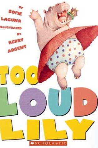 Cover of Too Loud Lily