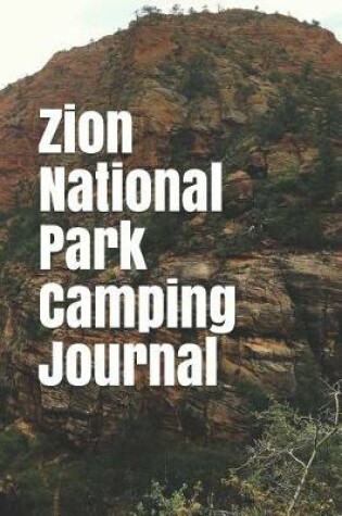 Cover of Zion National Park Camping Journal