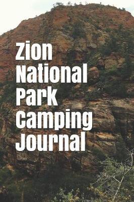 Book cover for Zion National Park Camping Journal