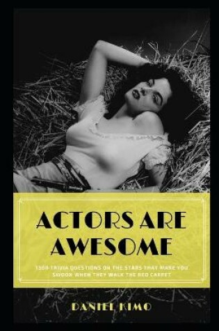 Cover of Actors are Awesome