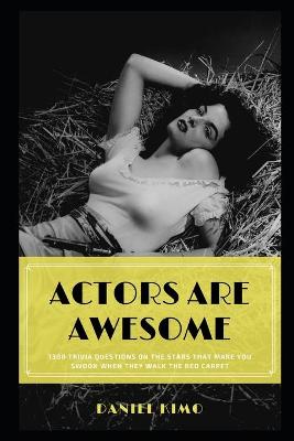 Cover of Actors are Awesome