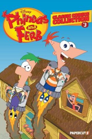 Cover of Phineas and Ferb Classic Comics Collection Vol. 3