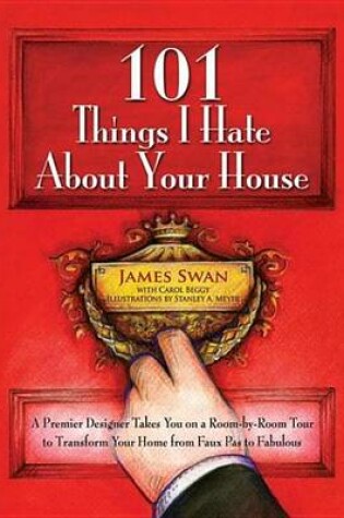 Cover of 101 Things I Hate About Your House