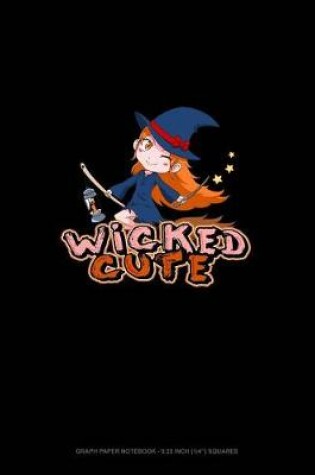 Cover of Wicked Cute Witch