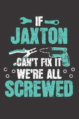 Cover of If JAXTON Can't Fix It