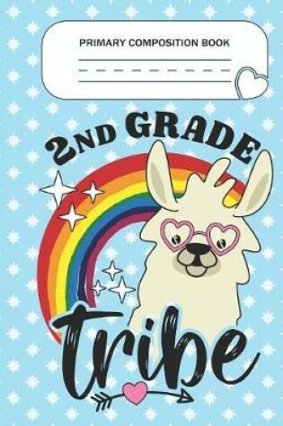 Cover of Primary Composition Book - 2nd Grade Tribe