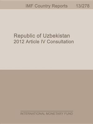 Book cover for Uzbekistan: 2012 Article IV Consultation