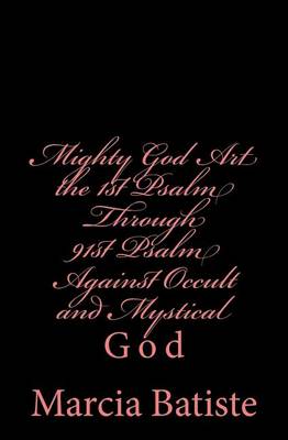 Book cover for Mighty God Art the 1st Psalm Through 91st Psalm Against Occult and Mystical