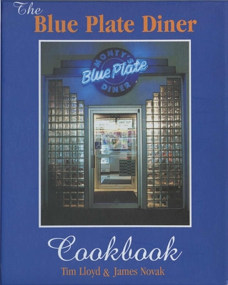 Book cover for The Blue Plate Diner Cookbook