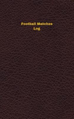 Book cover for Football Matches Log