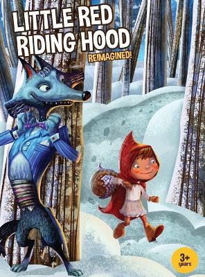 Book cover for Little Red Riding Hood Reimagined!