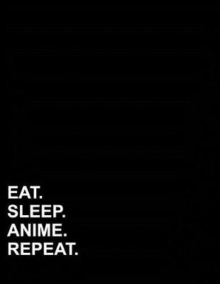Book cover for Eat Sleep Anime Repeat