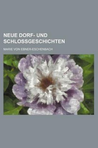 Cover of Neue Dorf- Und Schlossgeschichten