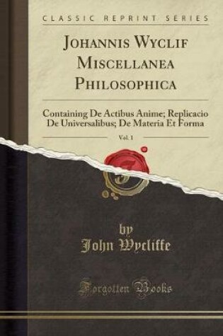 Cover of Johannis Wyclif Miscellanea Philosophica, Vol. 1