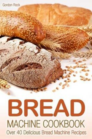 Cover of Bread Machine Cookbook