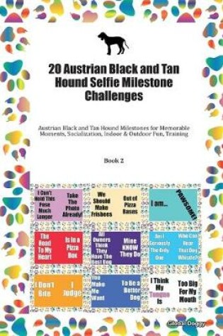 Cover of 20 Austrian Black and Tan Hound Selfie Milestone Challenges