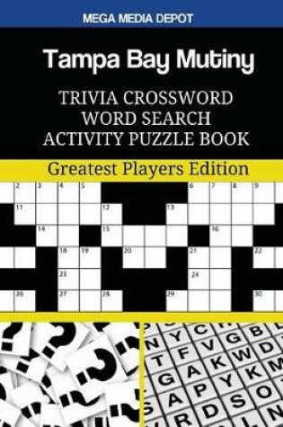 Cover of Tampa Bay Mutiny Trivia Crossword Word Search Activity Puzzle Book