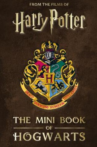 Cover of Harry Potter: The Mini Book of Hogwarts