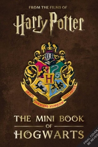 Cover of Harry Potter: The Mini Book of Hogwarts