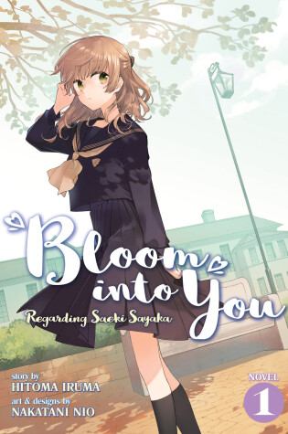 Cover of Bloom Into You (Light Novel): Regarding Saeki Sayaka Vol. 1