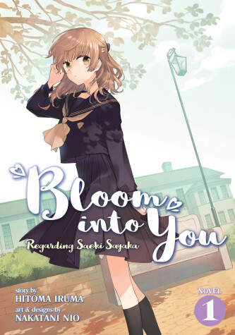 Cover of Bloom Into You (Light Novel): Regarding Saeki Sayaka Vol. 1