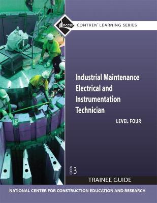 Book cover for Industrial Maintenance Electrical & Instrumentation Level 4 Trainee Guide, Paperback