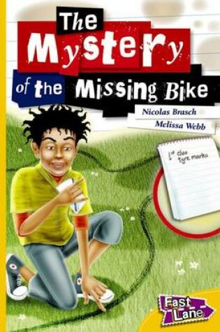 Cover of The Mystery of the Missing Bike Fast Lane Yellow Fiction