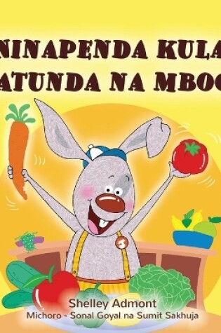 Cover of I Love to Eat Fruits and Vegetables (Swahili Book for Kids)