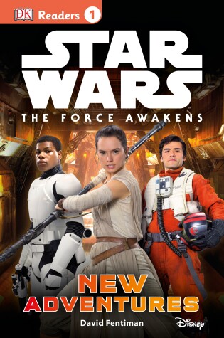 Cover of DK Readers L1: Star Wars: The Force Awakens: New Adventures