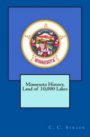 Cover of Minnesota History, Land of 10,000 Lakes