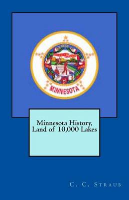 Book cover for Minnesota History, Land of 10,000 Lakes